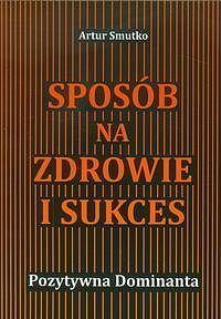 Sposób na zdrowie i sukces