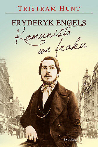 Fryderyk Engels. Komunista we fraku