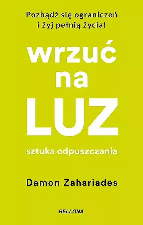 Wrzuć na luz. Sztuka odpuszczania (wydanie pocketowe)