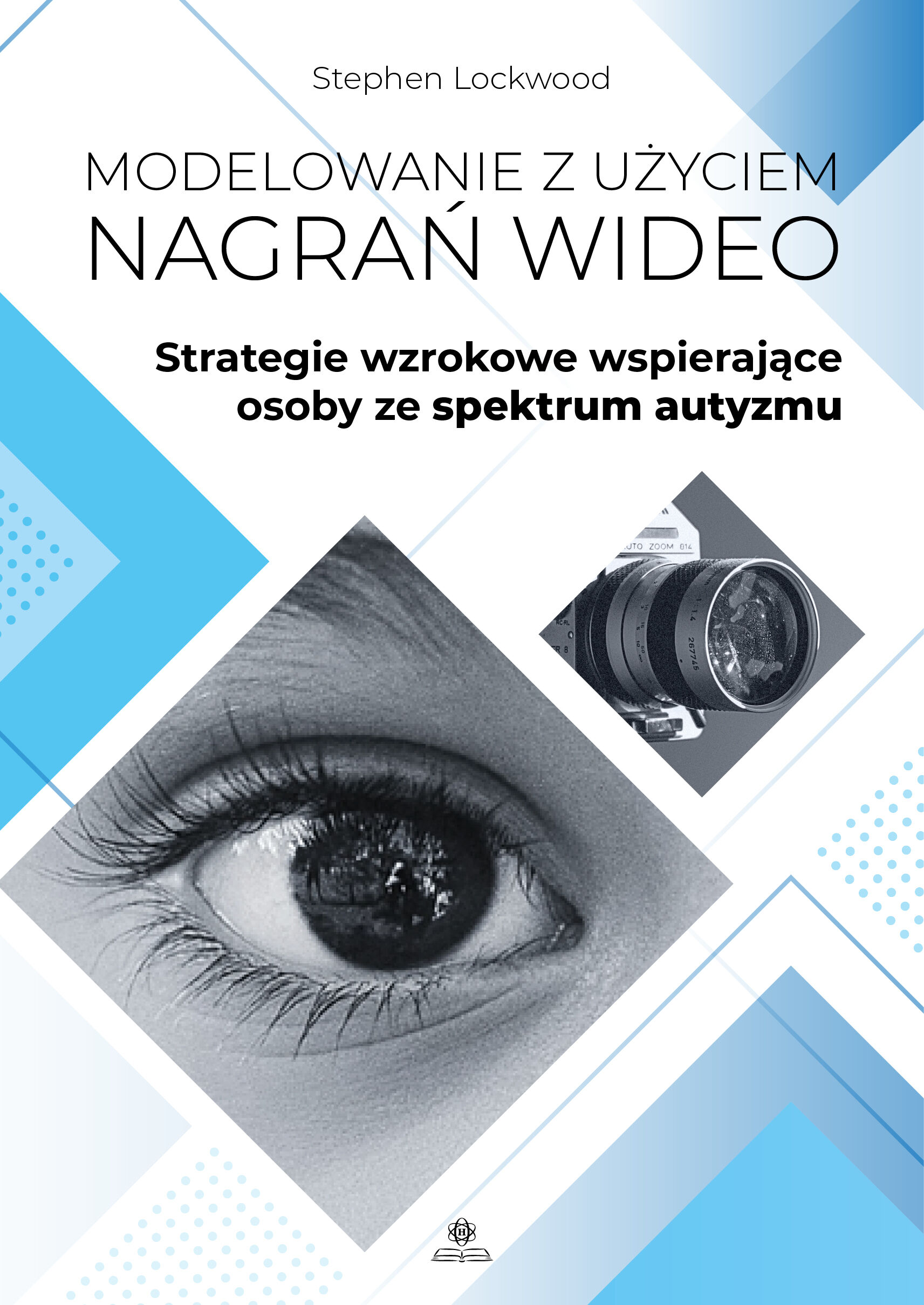 Modelowanie z użyciem nagrań wideo. Strategie wzrokowe wspierające osoby ze spektrum autyzmu