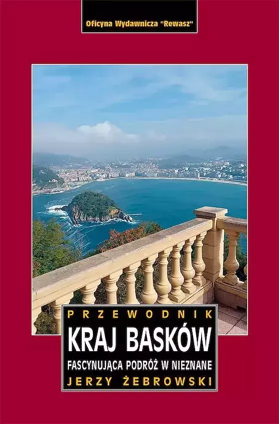 Kraj basków. Fascynująca podróż w nieznane. Przewodnik