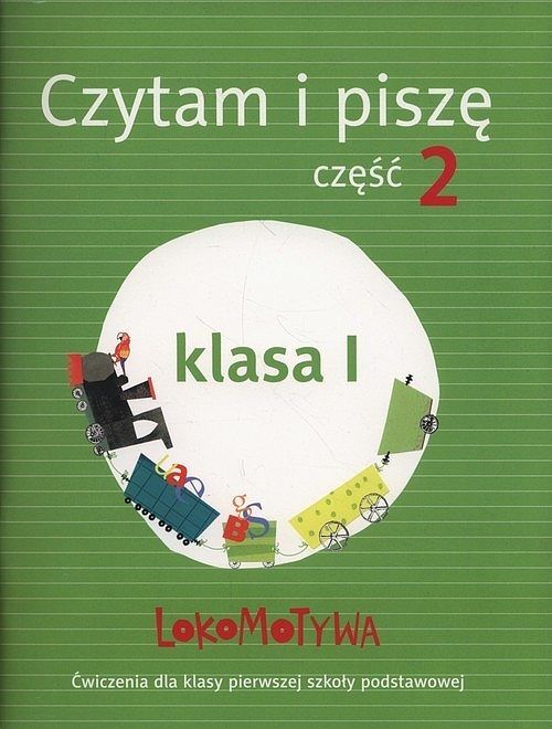 Lokomotywa 1 Czytam i piszę ćwiczenia. Część 2
