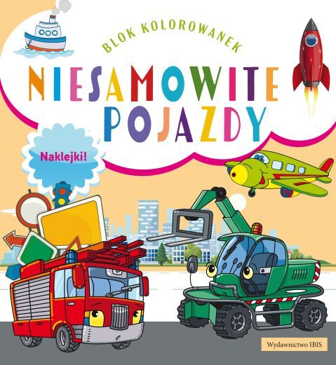 Niesamowite pojazdy blok kolorowanek + naklejki