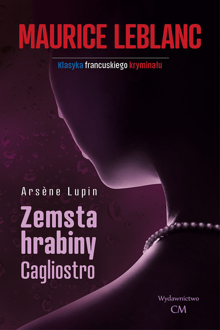 Zemsta hrabiny cagliostro. Arsene lupin