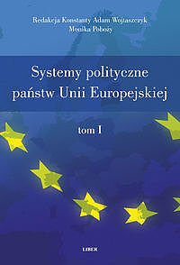 Systemy polityczne państw Unii Europejskiej. Tom 1-2