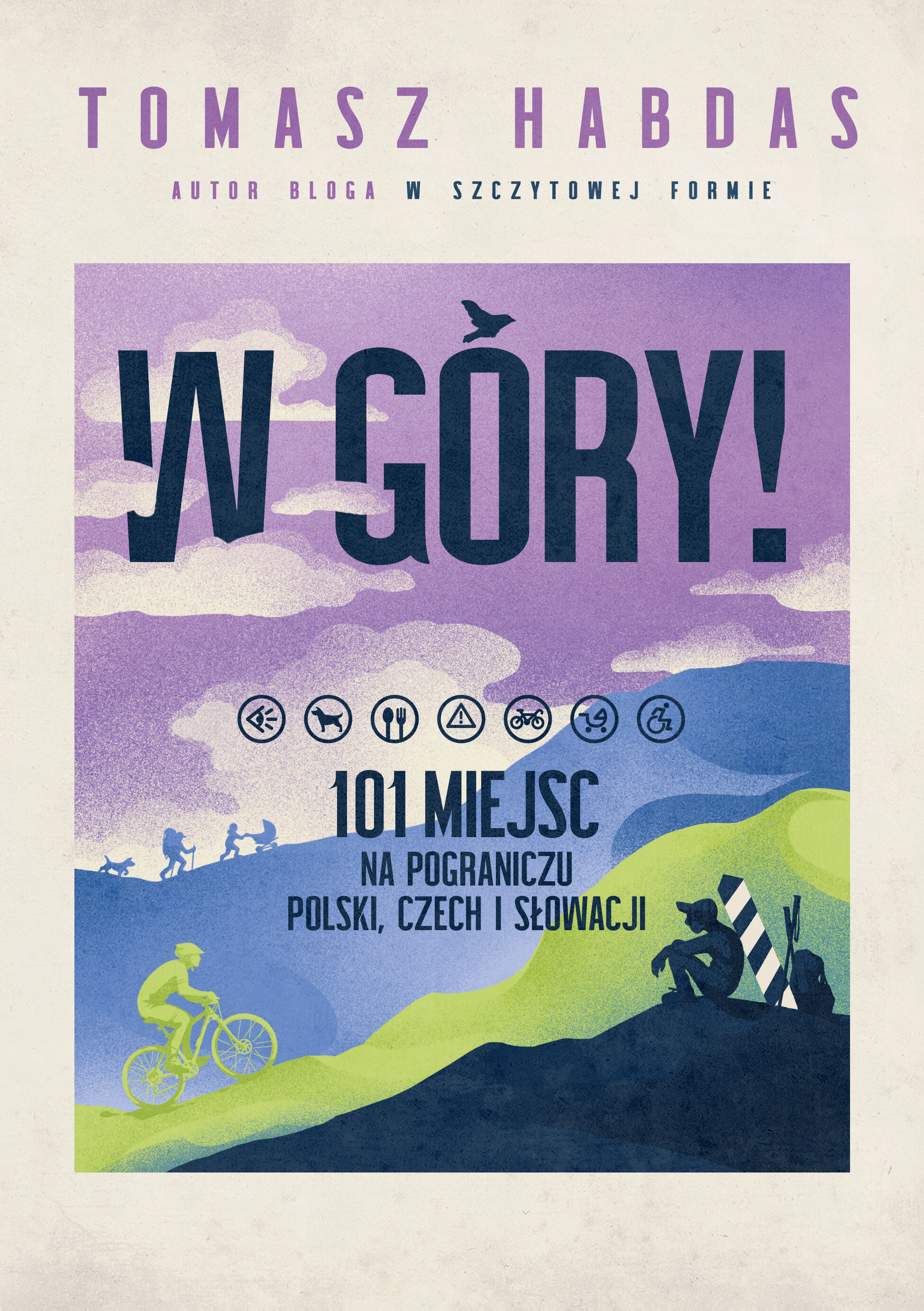 W góry! 101 miejsc na pograniczu Polski, Czech i Słowacji