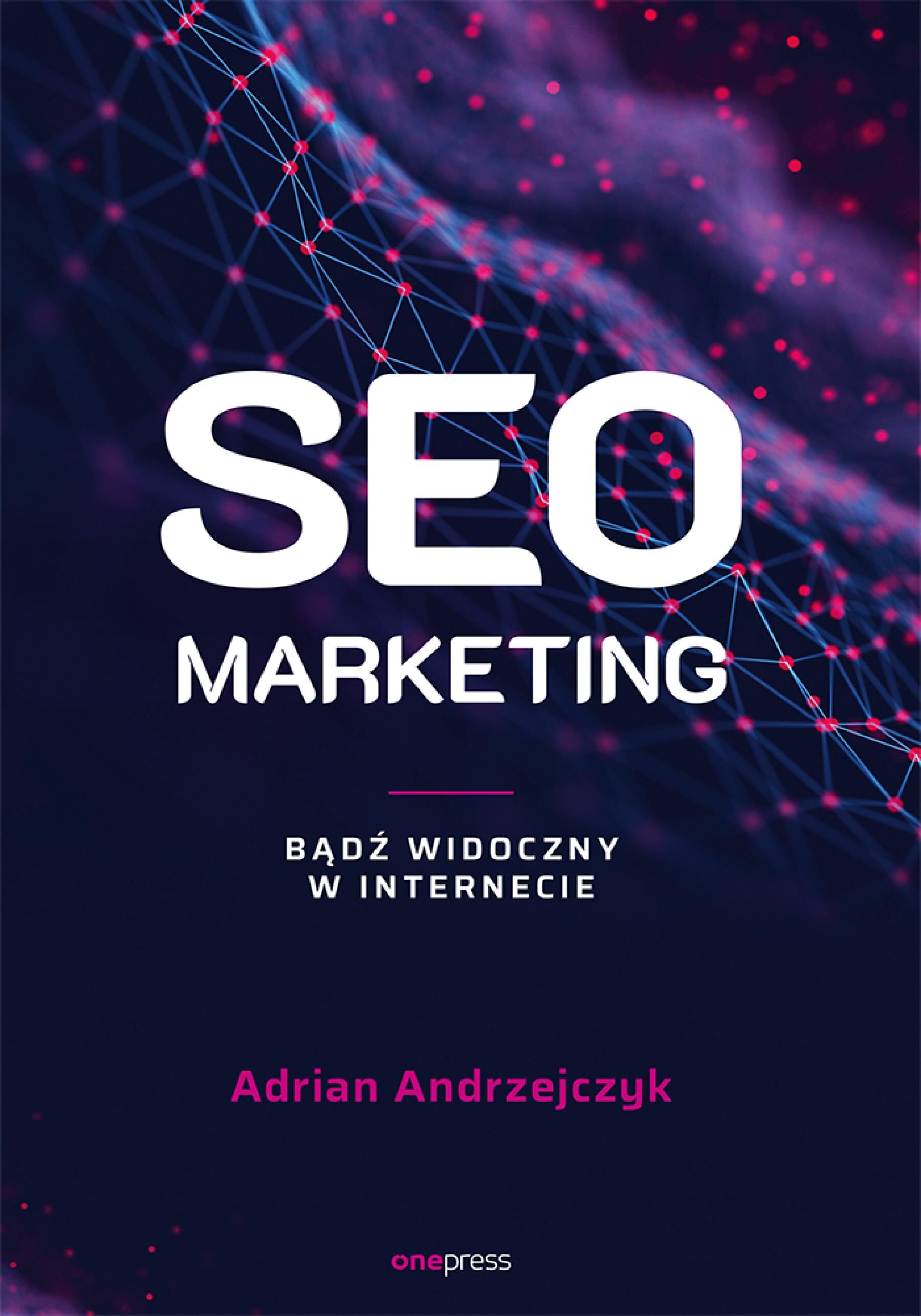 SEO marketing. Bądź widoczny w internecie (e-book)