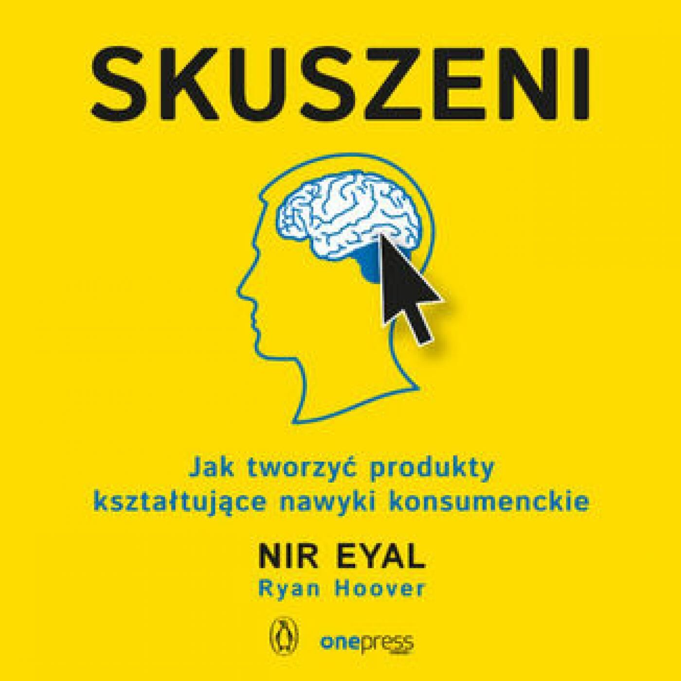 Skuszeni. Jak tworzyć produkty kształtujące nawyki konsumenckie (audiobook MP3)