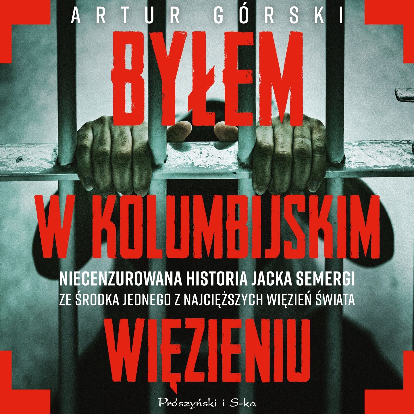 Byłem w kolumbijskim więzieniu (audiobook MP3)