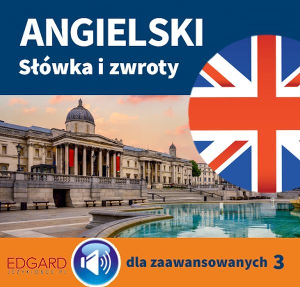 Angielski Słówka i zwroty dla zaawansowanych 3 (audiobook MP3)