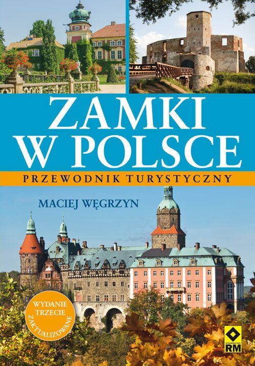 Zamki w Polsce przewodnik turystyczny wyd. 3