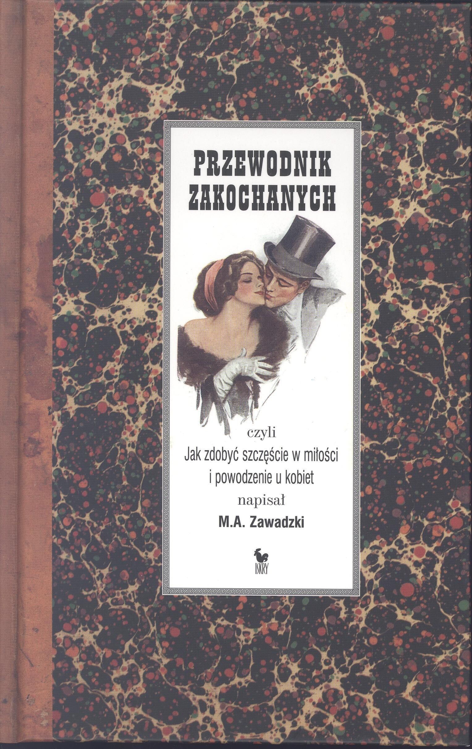 Przewodnik zakochanych, czyli jak zdobyć szczęście w miłości i powodzenie u kobiet (e-book)