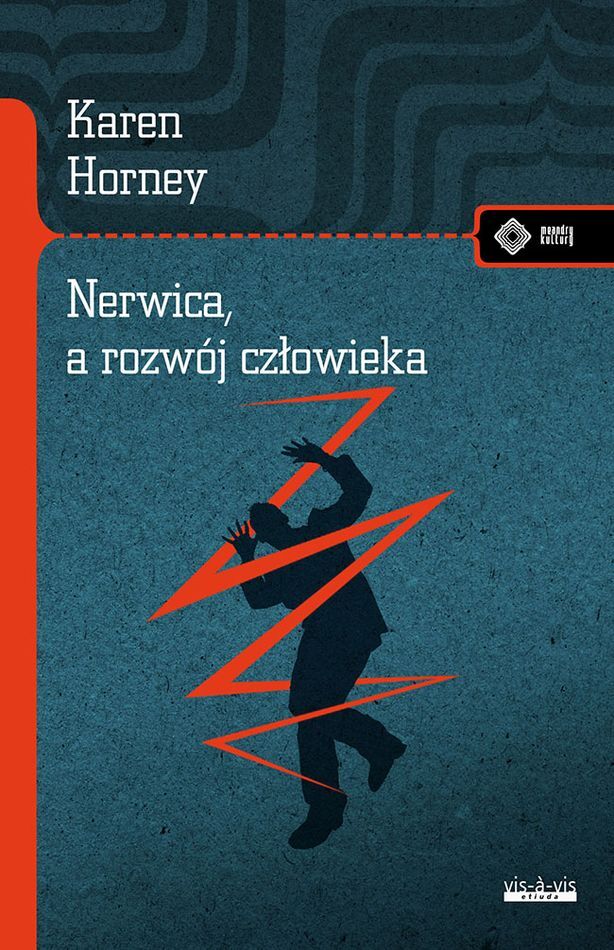 Nerwica, a rozwój człowieka. Walka o samorealizację