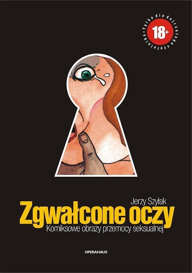 Zgwałcone oczy. Komiksowe obrazy przemocy seksualnej