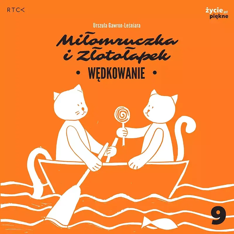 Wędkowanie. Miłomruczka i złotołapek