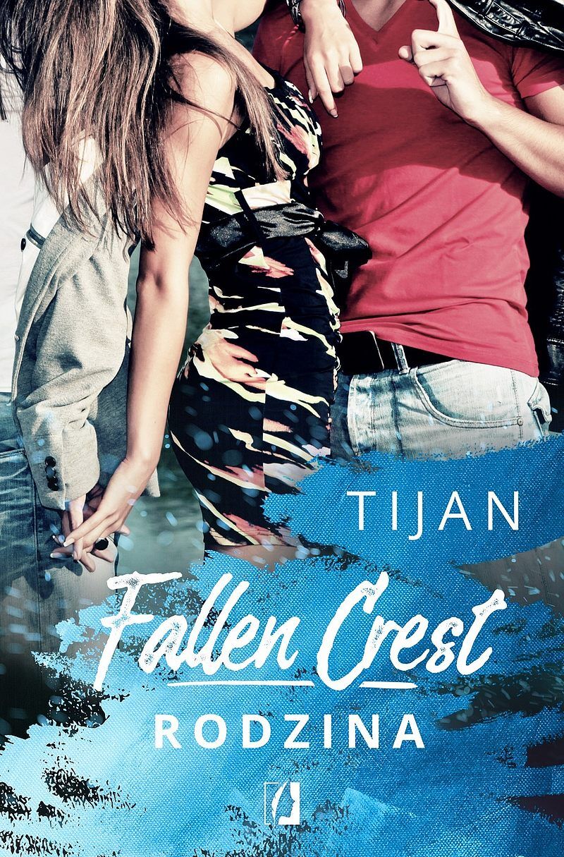 Rodzina. Fallen Crest. Tom 2