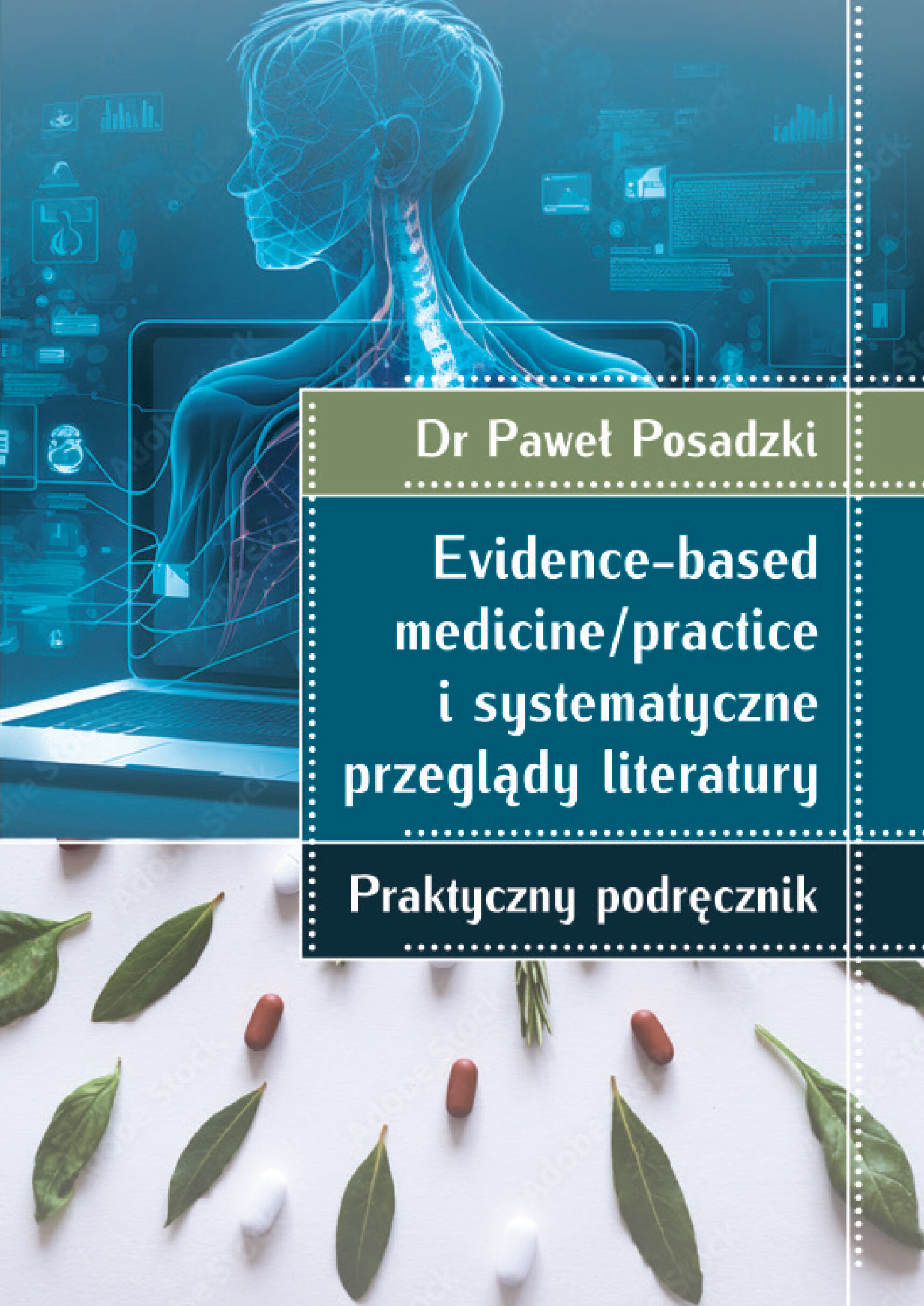 Evidence-based medicine/practice i systematyczne przeglądy literatury: praktyczny podręcznik (e-book)