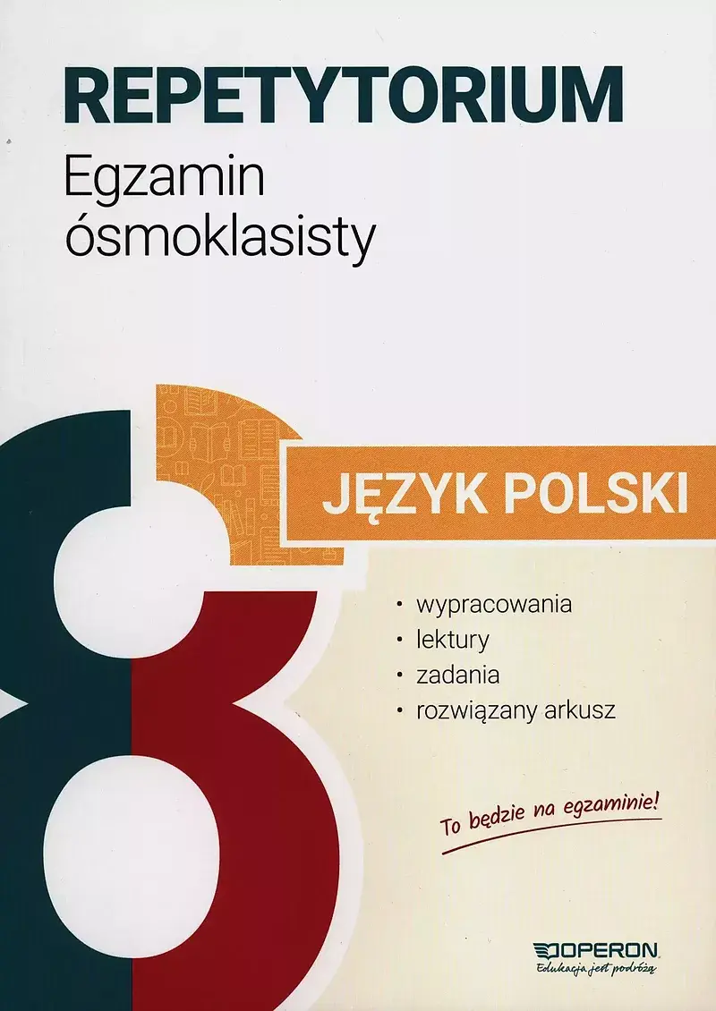 Egzamin ósmoklasisty 2024 język polski repetytorium wypracowania lektury zadania i arkusze