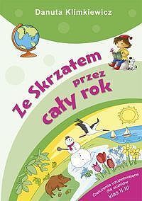 Ze Skrzatem przez cały rok Ćwiczenia uzupełniające dla uczniów klas 1-3