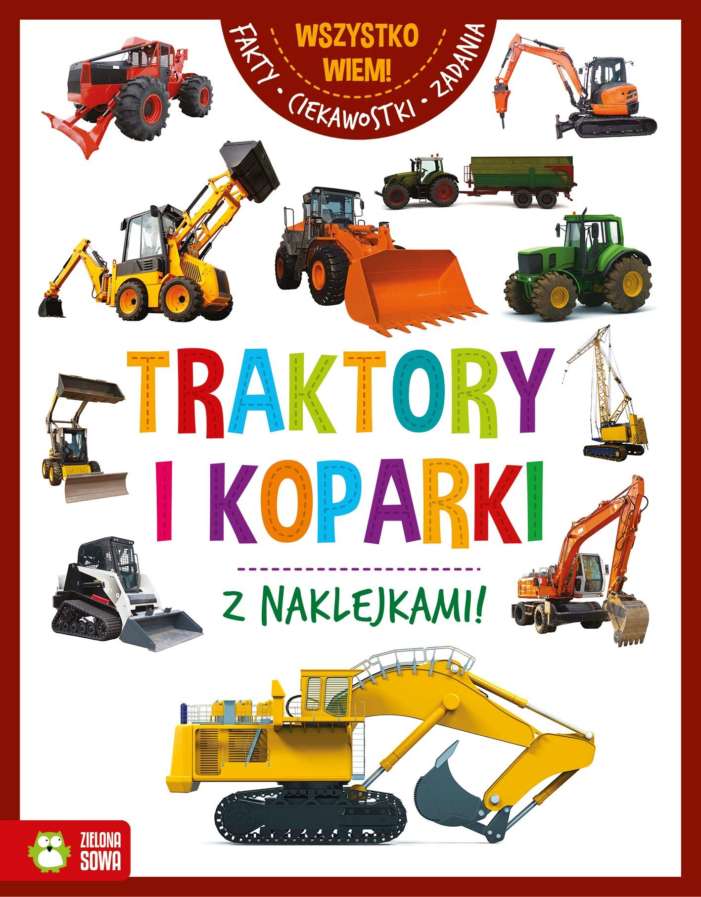 Wszystko wiem! Traktory i koparki