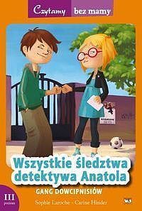 Wszystkie śledztwa detektywa Anatola: Gang dowcipnisów