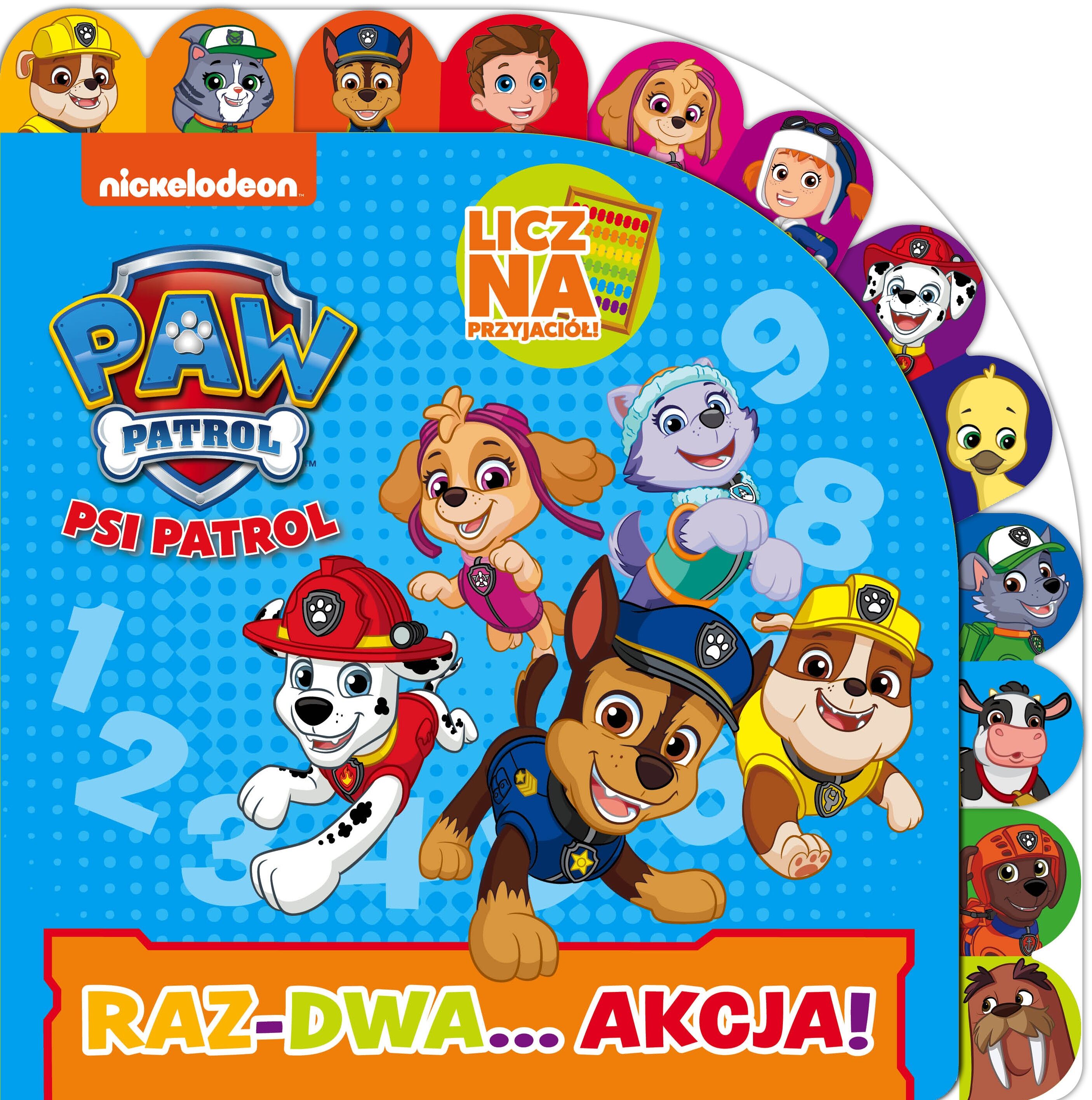 Psi Patrol. Licz na Przyjaciół. Raz-dwa… akcja!