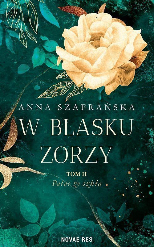W blasku zorzy. Tom 2 Pałac ze szkła