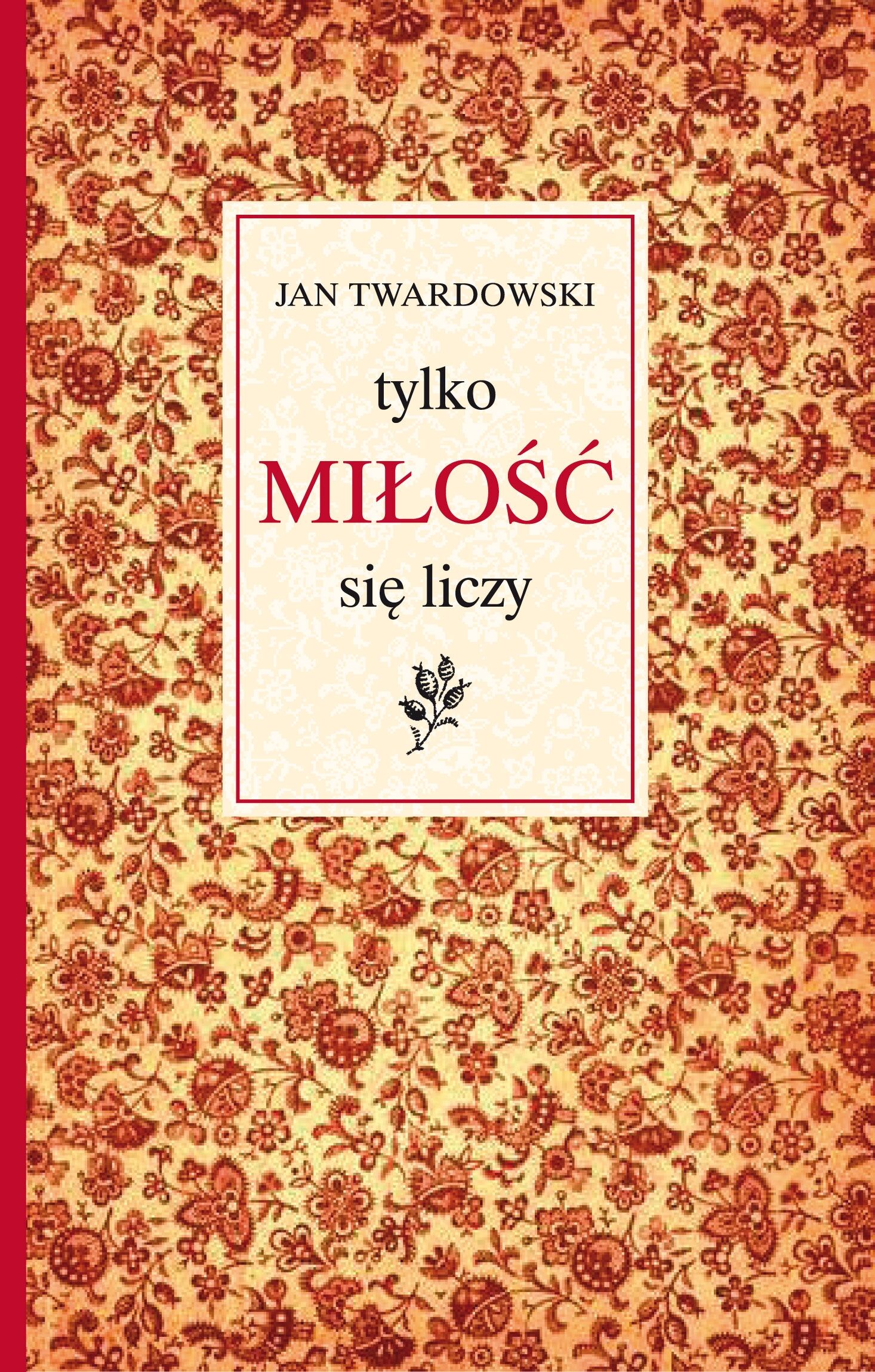 Tylko miłość się liczy (e-book)