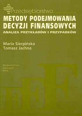 Metody podejmowania decyzji finansowania