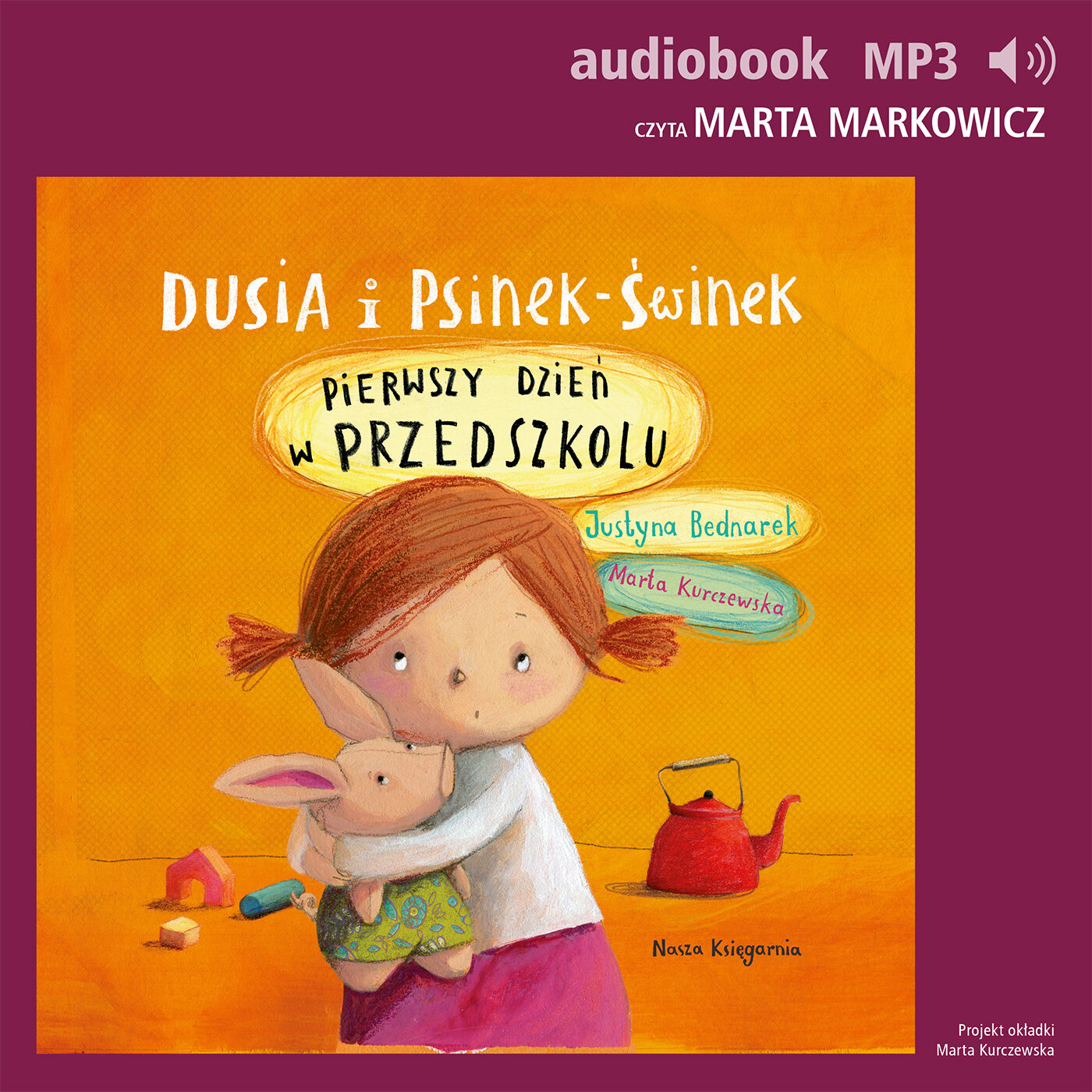 Dusia i Psinek-Świnek 1. Pierwszy dzień w przedszkolu (audiobook MP3)