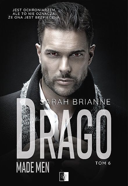 Drago. Made men. Tom 6