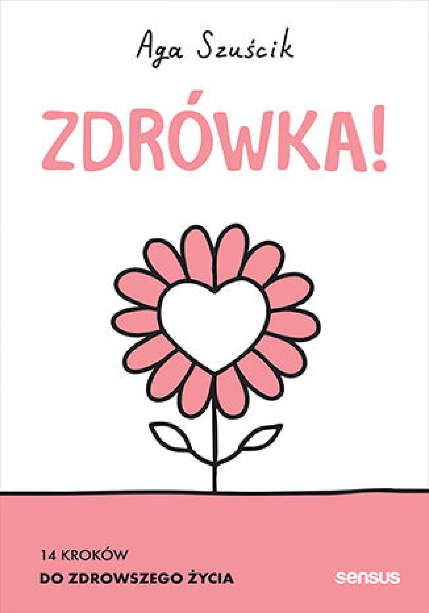 Zdrówka! 14 kroków do zdrowszego życia (e-book)