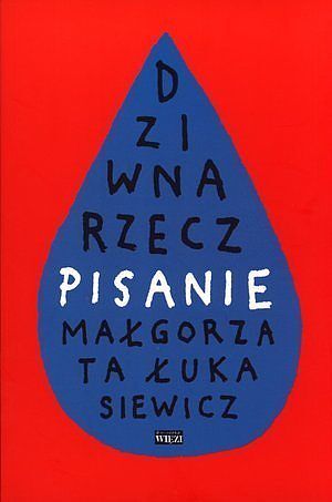 Dziwna rzecz - pisanie