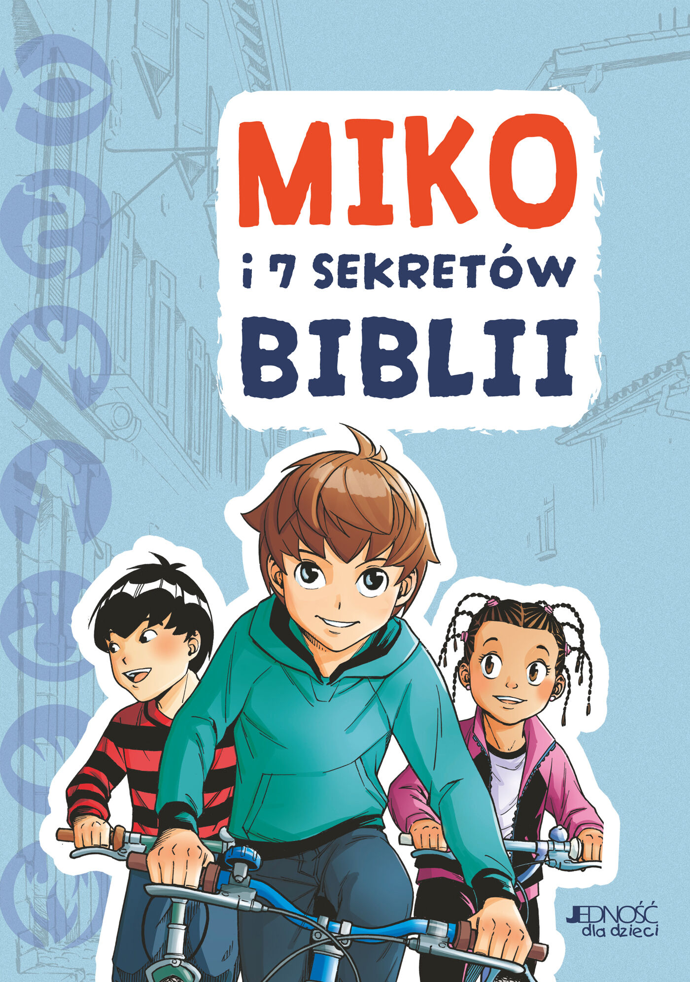 Miko i 7 sekretów Biblii