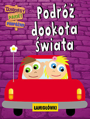 Podróż dookoła świata. Dzieciaki w podróży. Łamigłówki