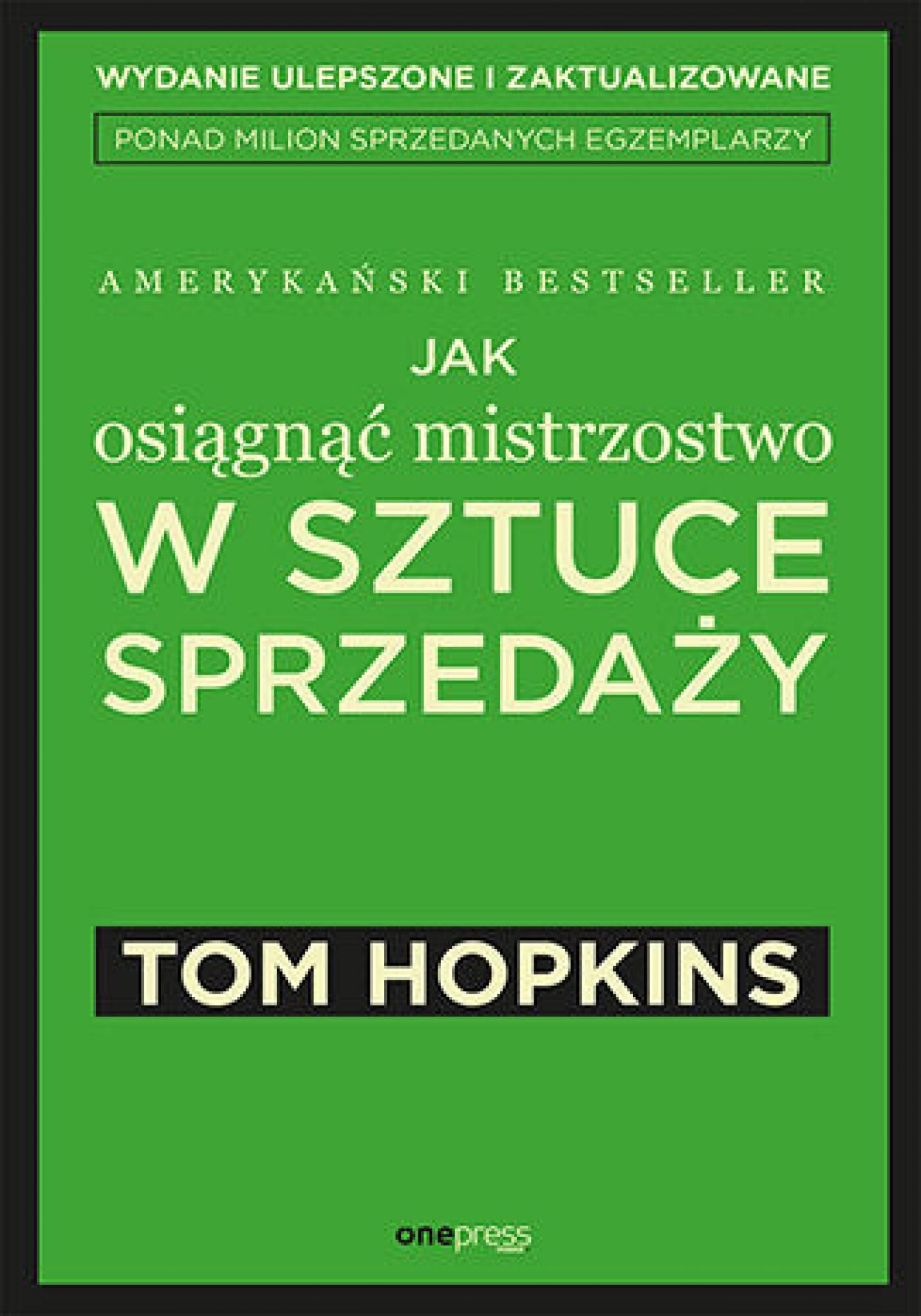 Jak osiągnąć mistrzostwo w sztuce sprzedaży (e-book)