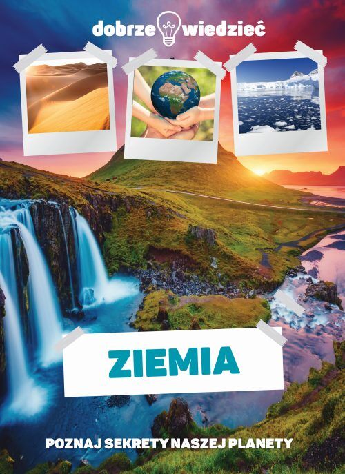 Ziemia. Poznaj sekrety naszej planety - B