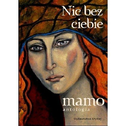 Nic bez ciebie mamo. Tom 1