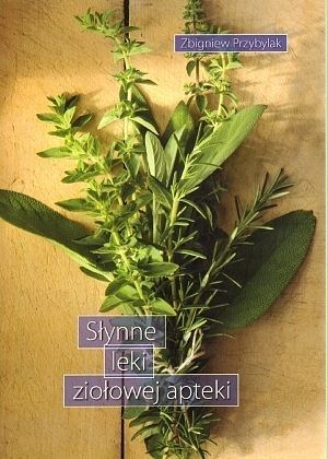 Słynne leki ziołowej apteki