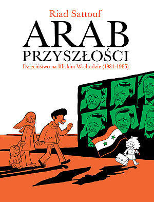 Arab przyszłości - 02 - Dzieciństwo na Bliskim Wschodzie (1984-1985)