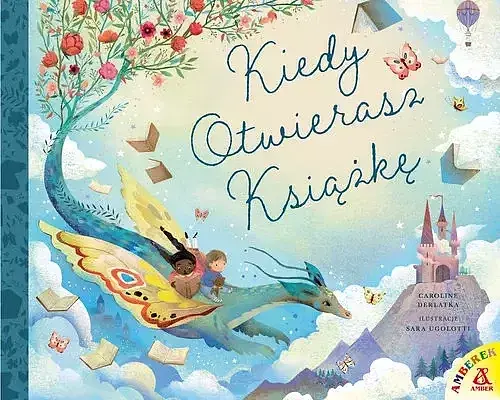 Kiedy otwierasz książkę