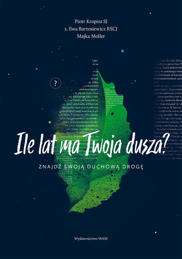 Ile lat ma Twoja dusza?