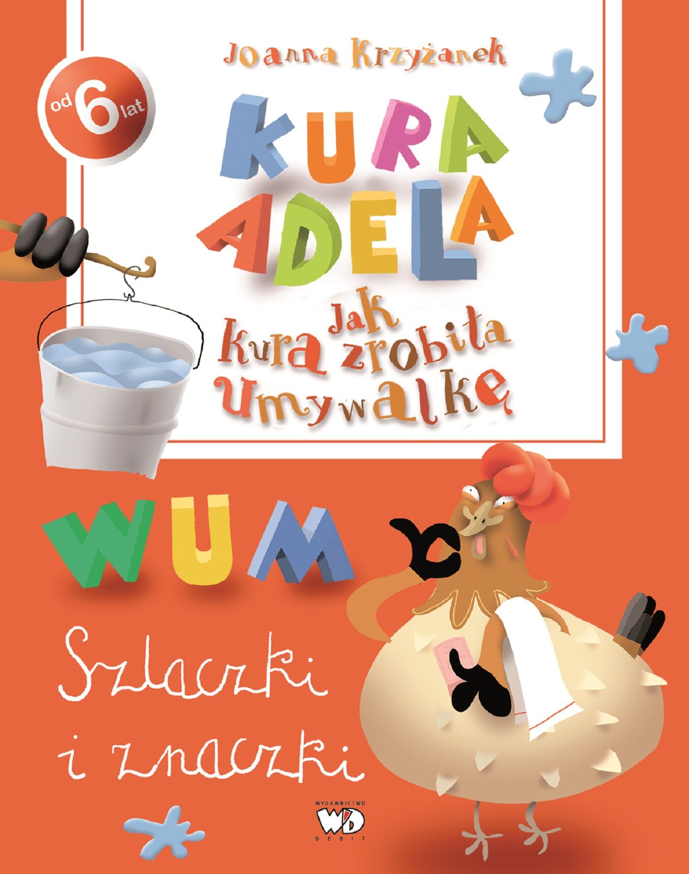 Jak kura zrobiła umywalkę. Szlaczki i znaczki