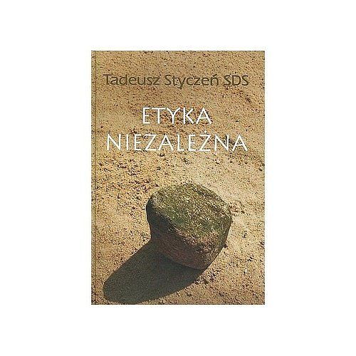 Etyka niezależna Dzieła zebrane 2