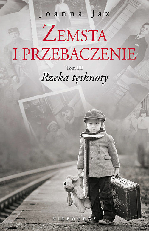 Zemsta i przebaczenie. Tom 3 Rzeka tęsknoty