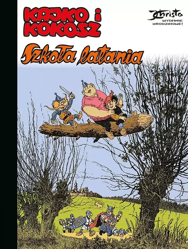Kajko i Kokosz. Szkoła latania. Wydanie urodzinowe!
