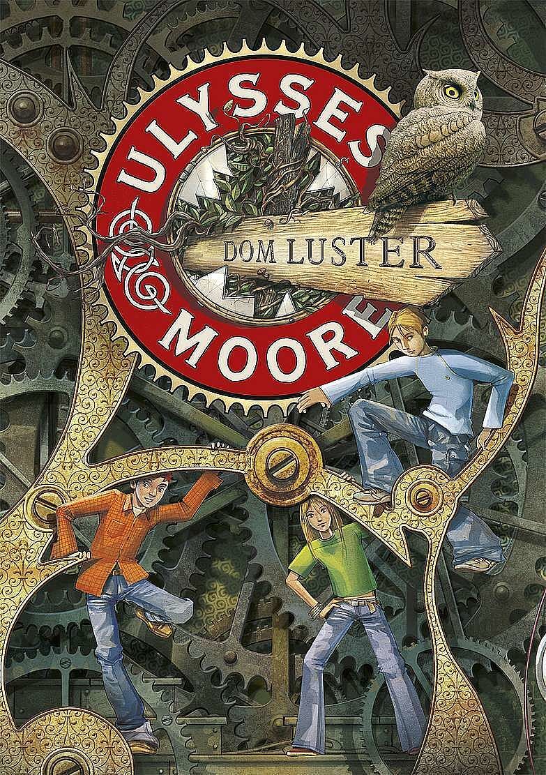 Ulysses Moore. Tom 3. Dom Luster