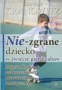 Nie-zgrane diecko w świecie gier i zabaw