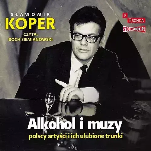 Alkohol i muzy Polscy artyści i ich ulubione trunki (audiobook CD)