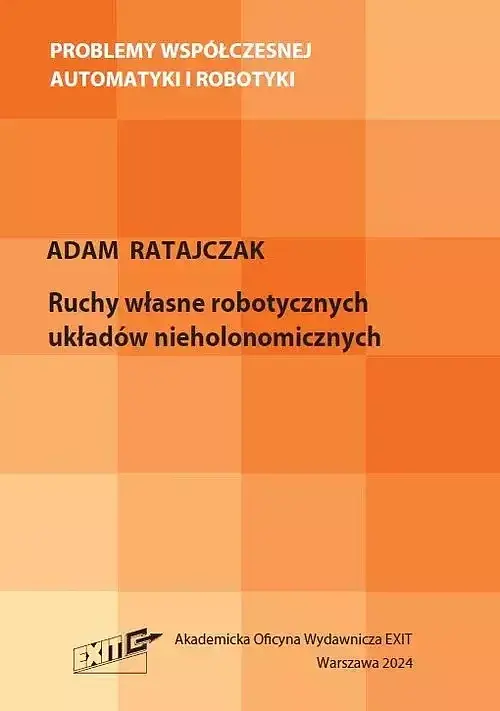 Ruchy własne robotycznych układów nieholonomicznych